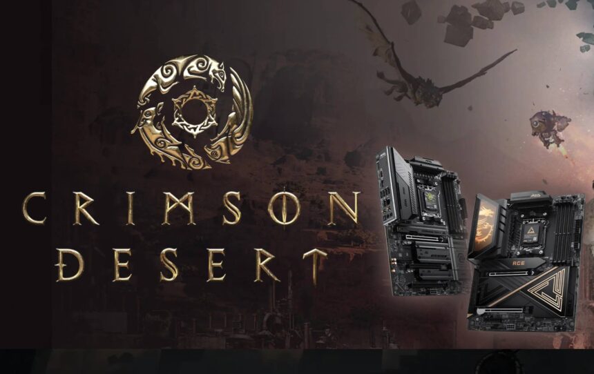 MSI מעניקה מפתחות ל-Crimson Desert ברכישת אחד ממגוון לוחות האם שלה לתושבת AM5